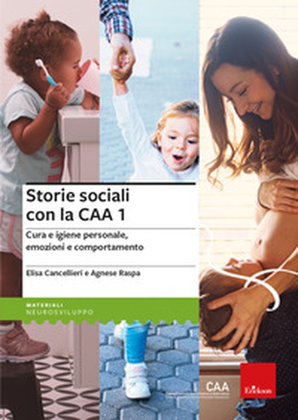 Storie sociali con la CAA - Vol. 1 - Librerie.coop Storie sociali con la CAA - Vol. 1 - Librerie.coop