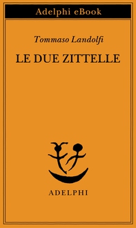 Le due zittelle - Librerie.coop