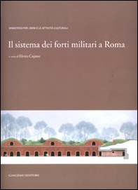 Il sistema dei forti militari a Roma - Librerie.coop Il sistema dei forti militari a Roma - Librerie.coop