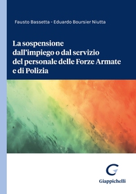 La sospensione dall’impiego o dal servizio del personale delle Forze Armate e di Polizia - Librerie.coop