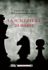 La scacchiera di Morci - Librerie.coop