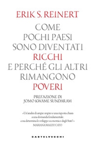 Come pochi paesi sono diventati ricchi - Librerie.coop Come pochi paesi sono diventati ricchi - Librerie.coop