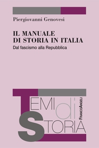 Il manuale di storia in Italia. Dal fascismo alla Repubblica - Librerie.coop