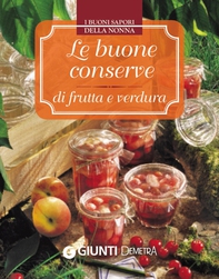 Le buone conserve di frutta e verdura - Librerie.coop Le buone conserve di frutta e verdura - Librerie.coop