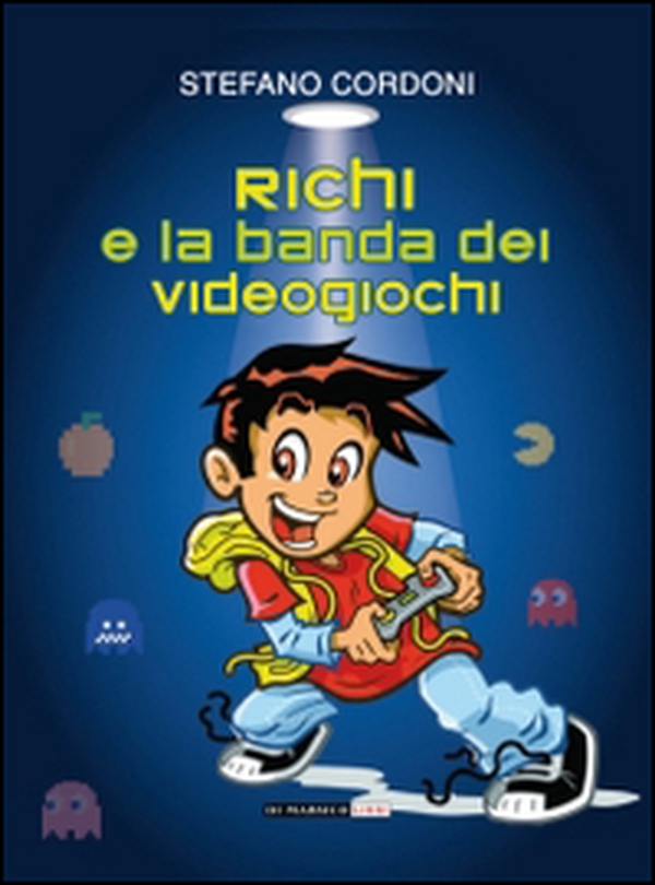 Richi e la banda dei videogiochi - Librerie.coop Richi e la banda dei videogiochi - Librerie.coop