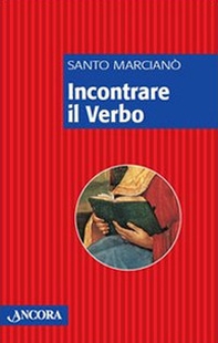 Incontrare il verbo - Librerie.coop Incontrare il verbo - Librerie.coop