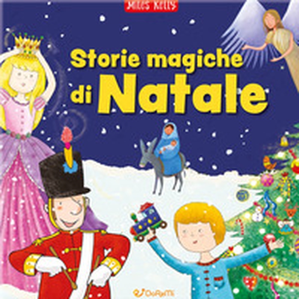 Storie magiche di Natale. Il grande libro - Librerie.coop Storie magiche di Natale. Il grande libro - Librerie.coop