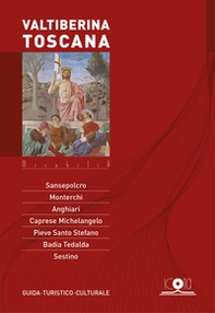 Valtiberina Toscana. Guida turistico culturale - Librerie.coop