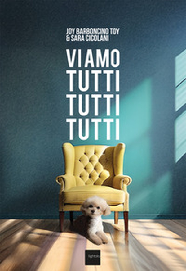 Vi amo tutti tutti tutti - Librerie.coop Vi amo tutti tutti tutti - Librerie.coop