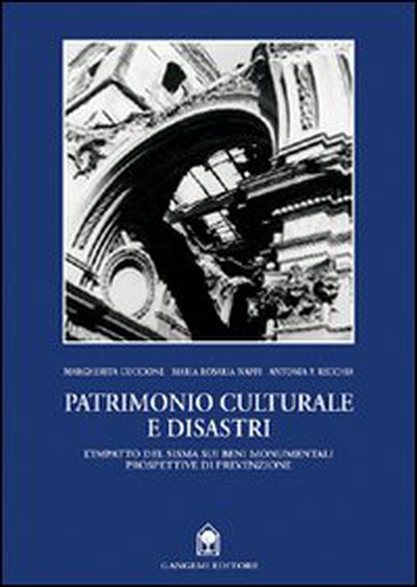 Patrimonio culturale e disastri. L'impatto del sisma sui beni monumentali - Librerie.coop Patrimonio culturale e disastri. L'impatto del sisma sui beni monumentali - Librerie.coop