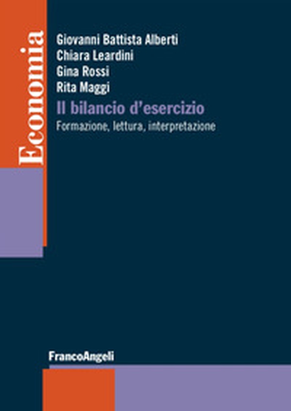 Il bilancio di esercizio. Formazione, lettura, interpretazione - Librerie.coop Il bilancio di esercizio. Formazione, lettura, interpretazione - Librerie.coop