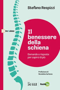 Il benessere della schiena. Domande e risposte per capirci di più - Librerie.coop