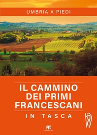 Il Cammino dei primi francescani in tasca - Librerie.coop