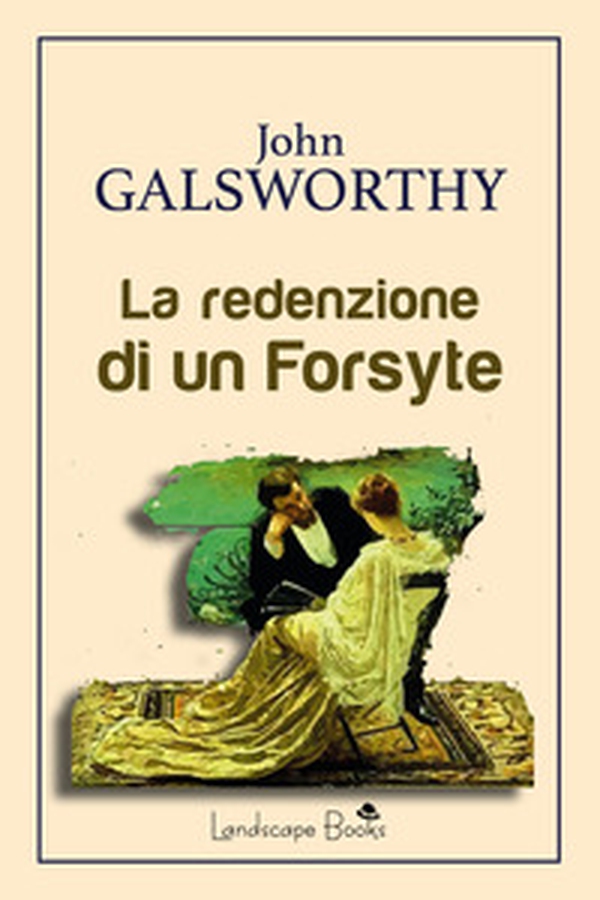 La redenzione di un Forsyte - Librerie.coop La redenzione di un Forsyte - Librerie.coop