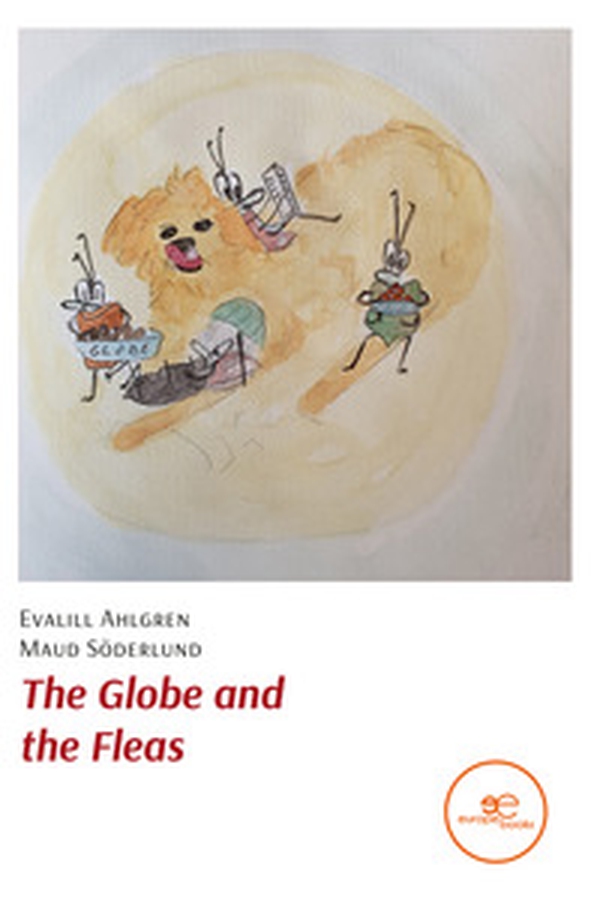 The globe and the fleas - Librerie.coop The globe and the fleas - Librerie.coop