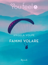Fammi volare (Youfeel) - Librerie.coop