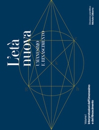 L'età nuova. Umanesimo e Rinascimento - Librerie.coop