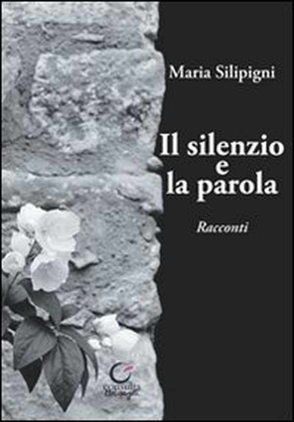 Il silenzio e la parola - Librerie.coop Il silenzio e la parola - Librerie.coop