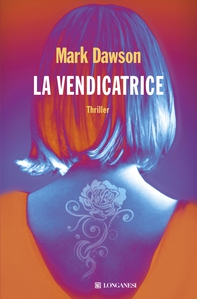 La vendicatrice - Librerie.coop La vendicatrice - Librerie.coop