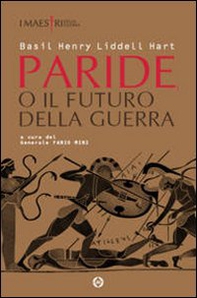 Paride o il futuro della guerra - Librerie.coop