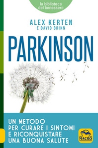 Parkinson. Un metodo per curare i sintomi e riconquistare una buona salute - Librerie.coop