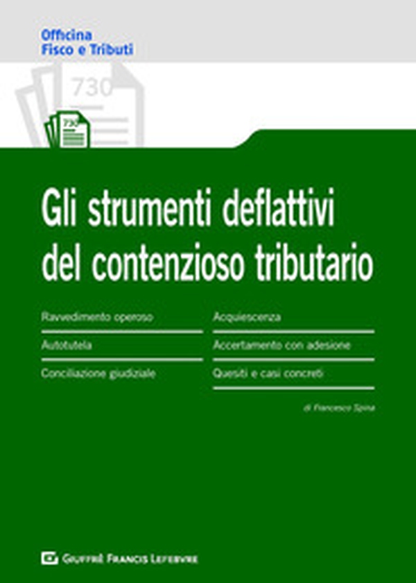 Istituti deflattivi del contenzioso tributario - Librerie.coop Istituti deflattivi del contenzioso tributario - Librerie.coop