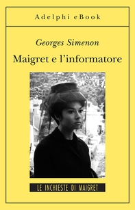 Maigret e l’informatore - Librerie.coop