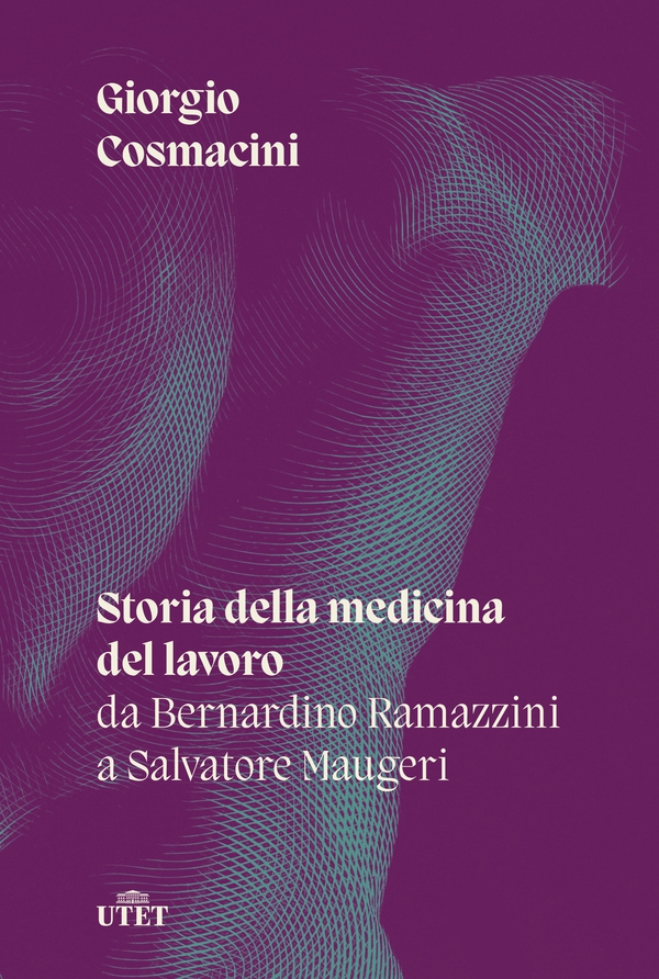 Storia della medicina del lavoro - Librerie.coop Storia della medicina del lavoro - Librerie.coop