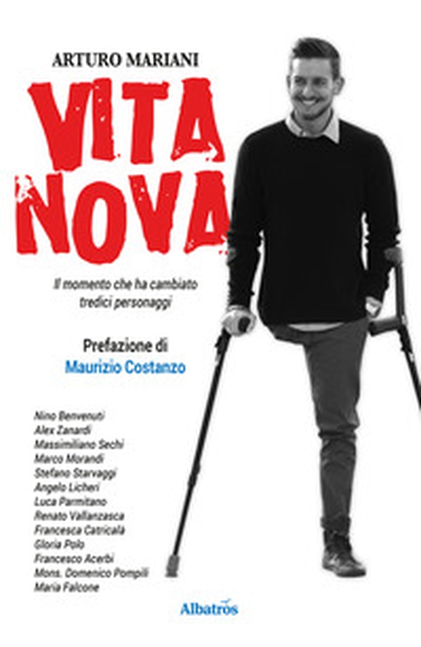 Vita nova. Il momento che ha cambiato tredici personaggi - Librerie.coop Vita nova. Il momento che ha cambiato tredici personaggi - Librerie.coop