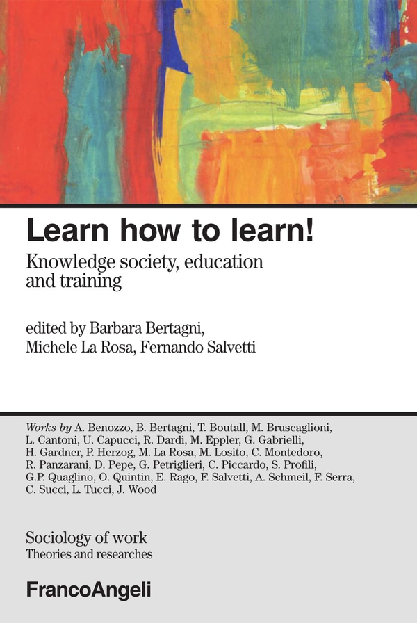 Learn how to learn! Knowledge society, education and training - Librerie.coop Learn how to learn! Knowledge society, education and training - Librerie.coop
