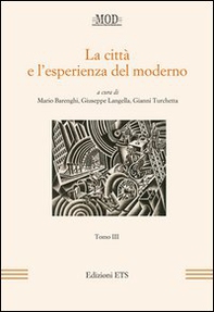 La città e l'esperienza del moderno - Vol. 3 - Librerie.coop