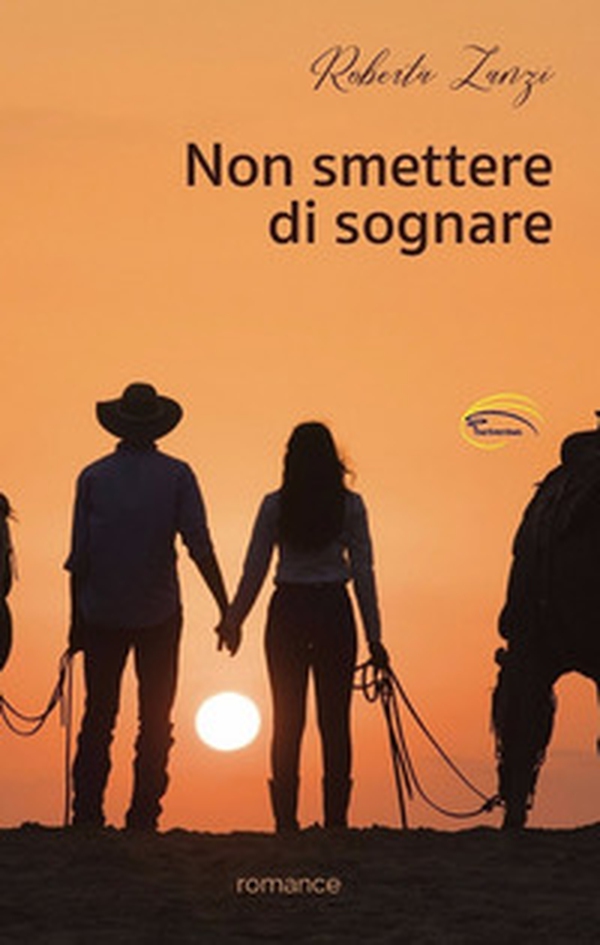 Non smettere di sognare - Librerie.coop Non smettere di sognare - Librerie.coop