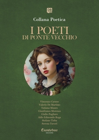 Collana Poetica I Poeti di Ponte Vecchio vol. 32 - Edizione 2025 - Librerie.coop