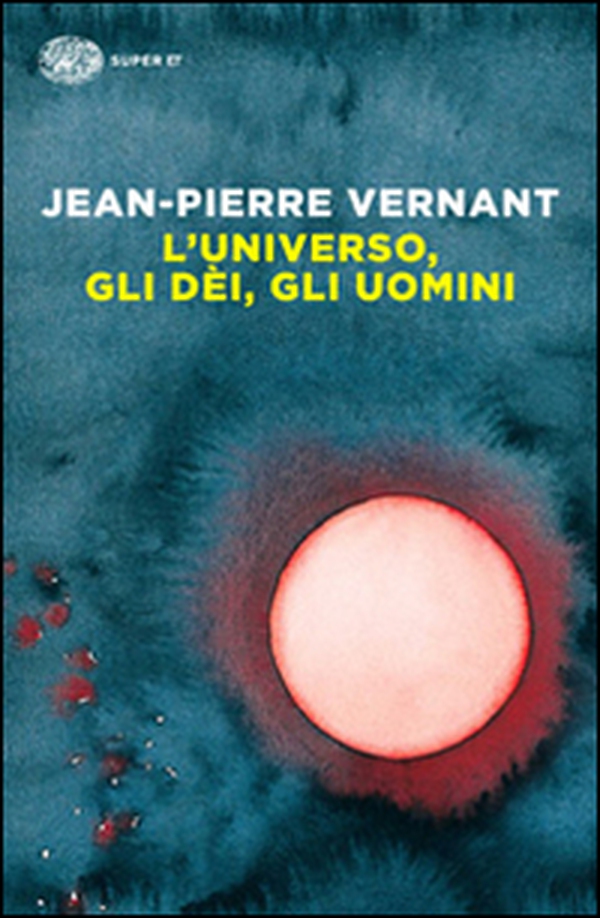 L'universo, gli dèi, gli uomini. Il racconto del mito - Librerie.coop L'universo, gli dèi, gli uomini. Il racconto del mito - Librerie.coop