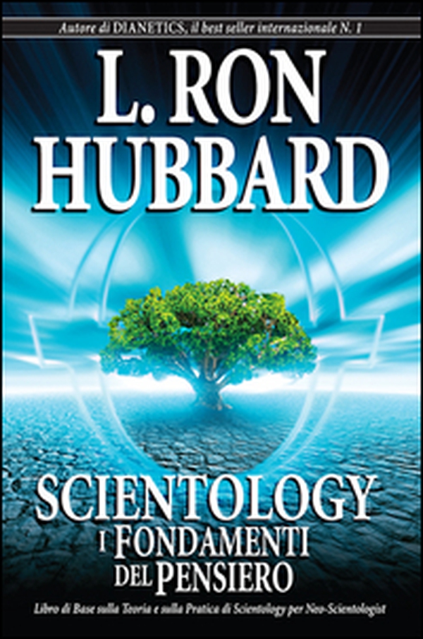 Scientology. I fondamenti del pensiero - Librerie.coop Scientology. I fondamenti del pensiero - Librerie.coop