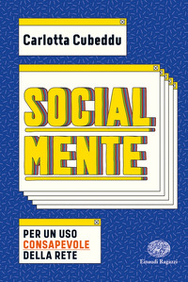 SocialMente. Per un uso consapevole della rete - Librerie.coop SocialMente. Per un uso consapevole della rete - Librerie.coop