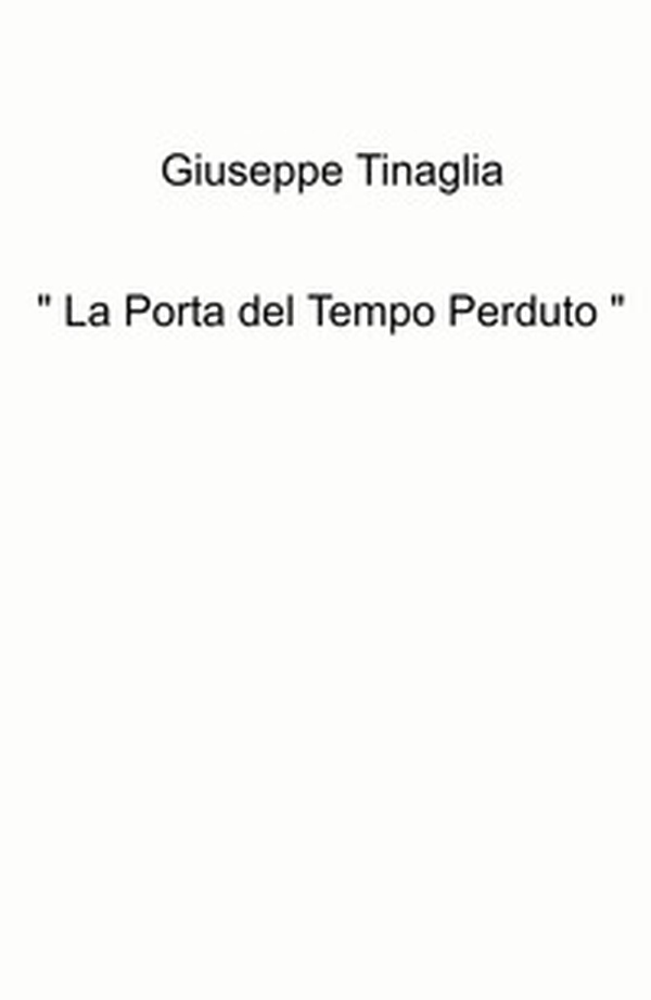 «La porta del tempo perduto» - Librerie.coop «La porta del tempo perduto» - Librerie.coop