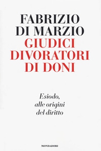 Giudici divoratori di doni. Esiodo, alle origini del diritto - Librerie.coop