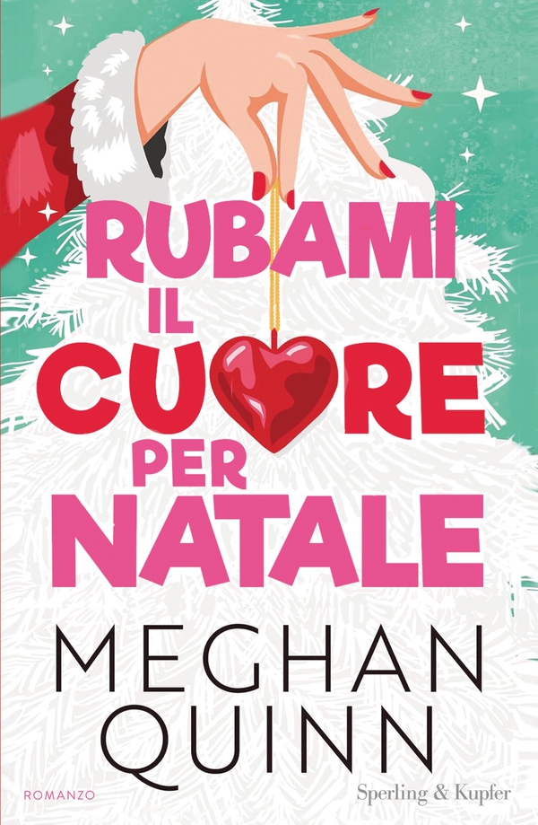 Rubami il cuore per Natale - Librerie.coop Rubami il cuore per Natale - Librerie.coop
