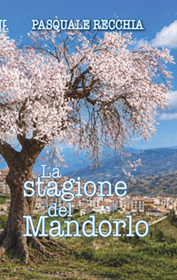 La stagione del mandorlo - Librerie.coop