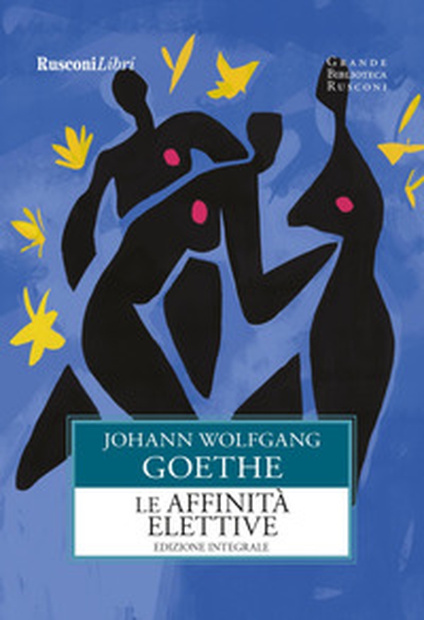 Le affinità elettive - Librerie.coop Le affinità elettive - Librerie.coop