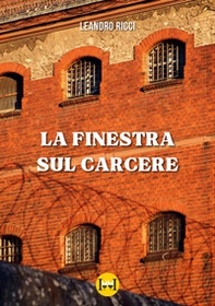 La finestra sul carcere - Librerie.coop
