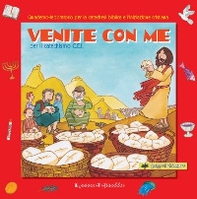 Venite con me per il Catechismo C.E.I. Quaderno-laboratorio per la catechesi biblica e l'iniziazione cristiana. - Librerie.coop Venite con me per il Catechismo C.E.I. Quaderno-laboratorio per la catechesi biblica e l'iniziazione cristiana. - Librerie.coop