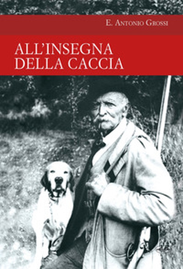 All'insegna della caccia - Librerie.coop All'insegna della caccia - Librerie.coop