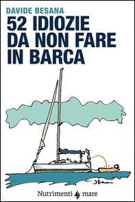 52 idiozie da non fare in barca - Librerie.coop