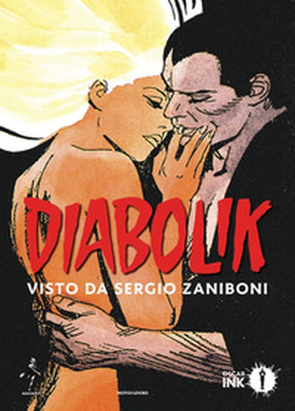 Diabolik. Visto da Sergio Zaniboni - Librerie.coop Diabolik. Visto da Sergio Zaniboni - Librerie.coop