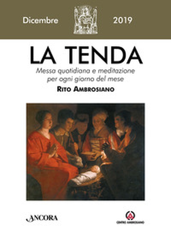 La tenda. Messa quotidiana e meditazione per ogni giorno del mese. Rito Ambrosiano - Librerie.coop La tenda. Messa quotidiana e meditazione per ogni giorno del mese. Rito Ambrosiano - Librerie.coop