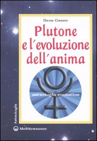 Plutone e l'evoluzione dell'anima. Astrologia evolutiva - Librerie.coop
