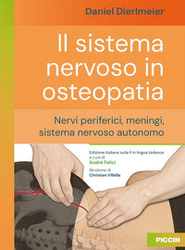Il sistema nervoso in osteopatia. Nervi periferici, meningi, sistema nervoso autonomo - Librerie.coop Il sistema nervoso in osteopatia. Nervi periferici, meningi, sistema nervoso autonomo - Librerie.coop
