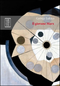Il giovane Marx - Librerie.coop Il giovane Marx - Librerie.coop